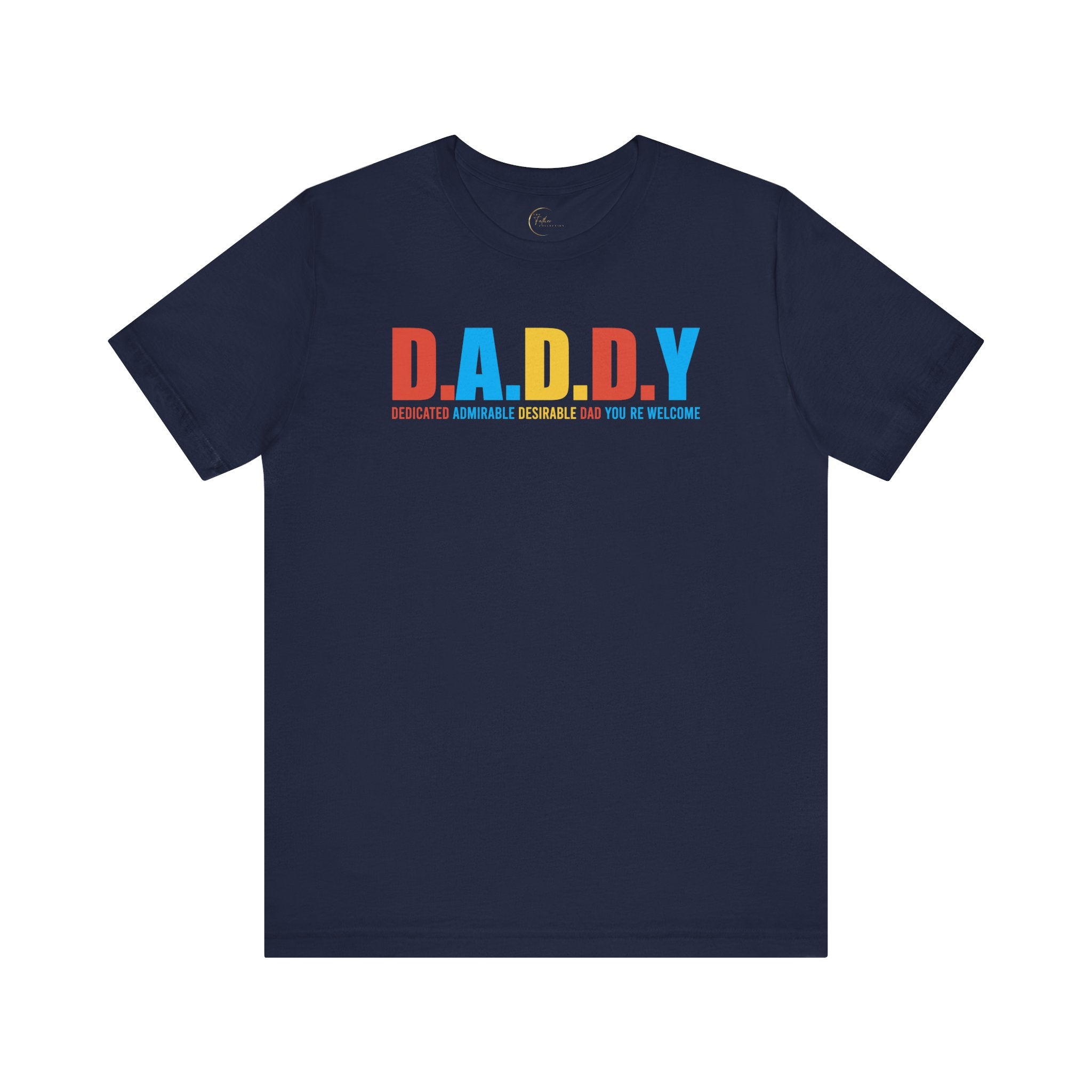 D.A.D.D.Y T-Shirt