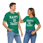 Happy Go Daddy T Shirt