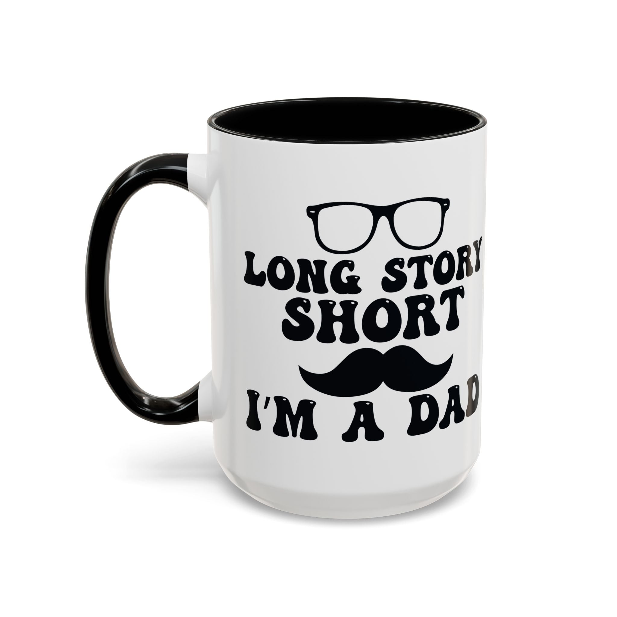 Long Story Short I'm a Dad Mug