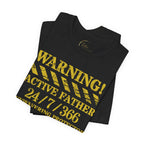 Warning Active Father Tee