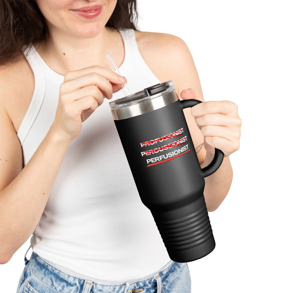 Insulated Travel Mug for Perfusionist, 40oz