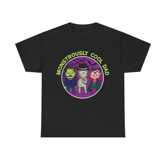 Monstrously Cool Dad T Shirt