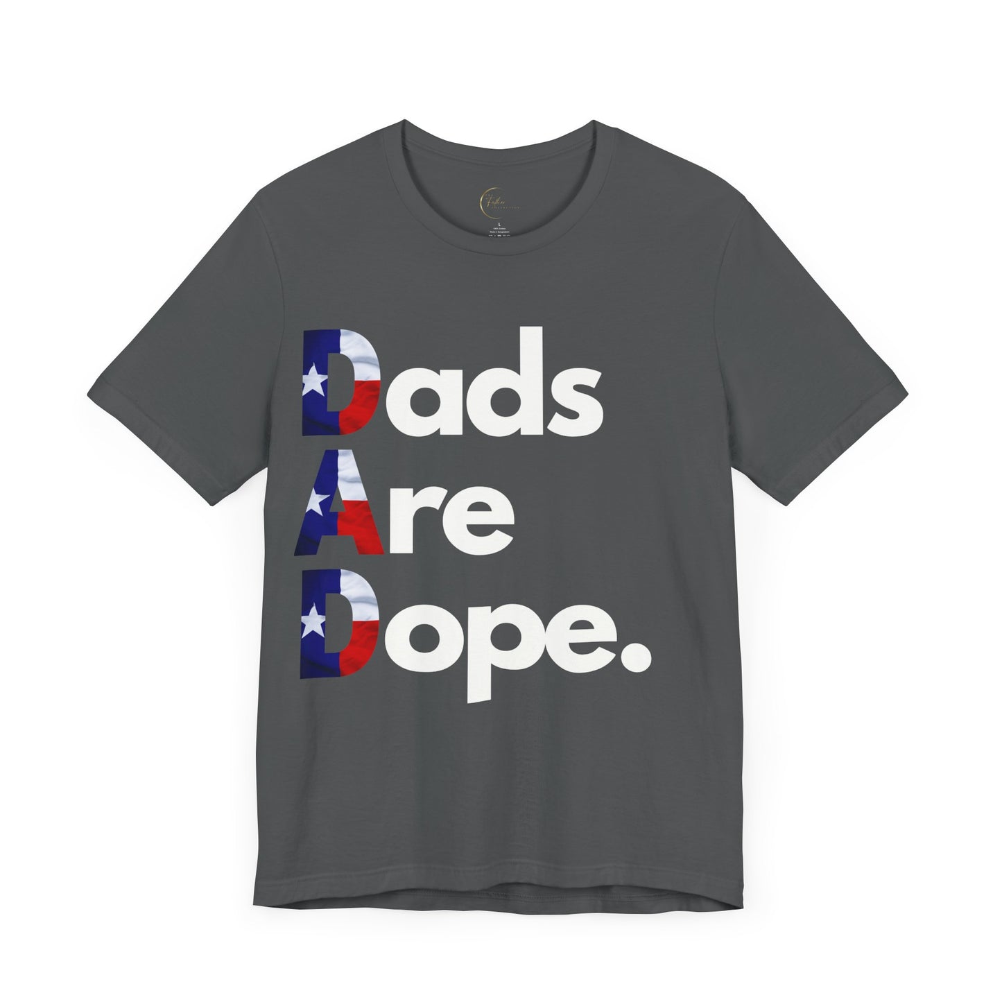 Dads Are Dope - Texas T-Shirt