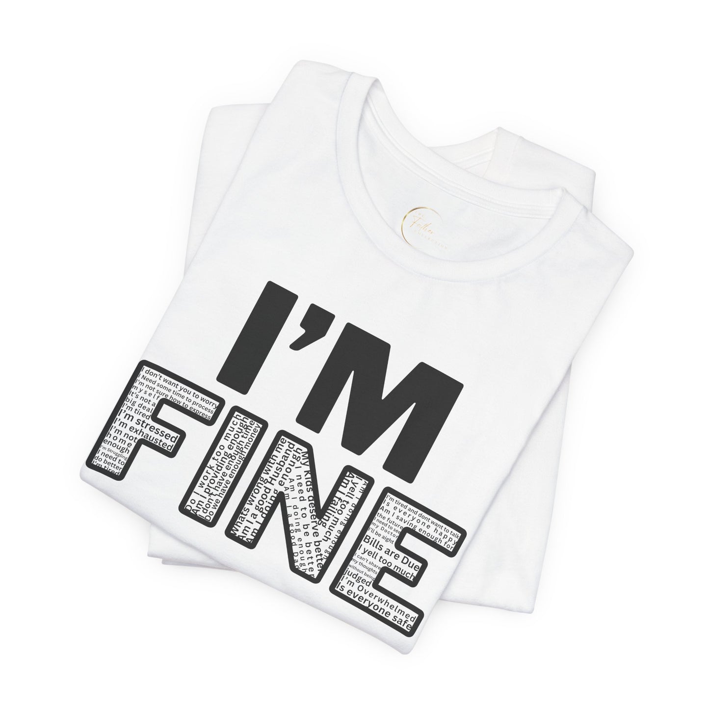 I'm Fine Mental Health T-Shirt