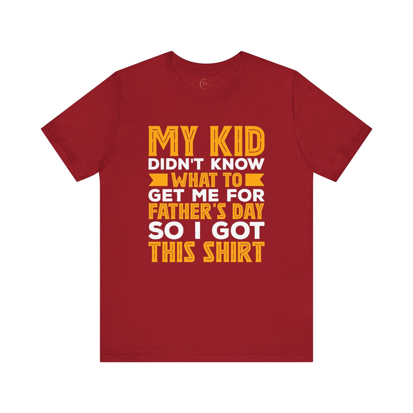 My Kid Didn't Know What To Get Me For Father's Day So I Got This Shirt