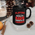 Playing with My Kids Counts as Cardio Mug