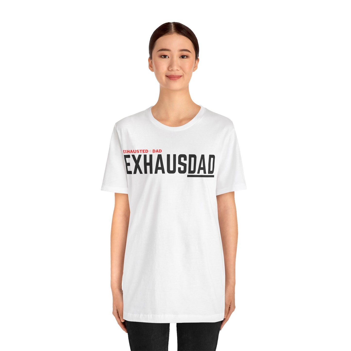 ExhausDAD 2.0 T-Shirt