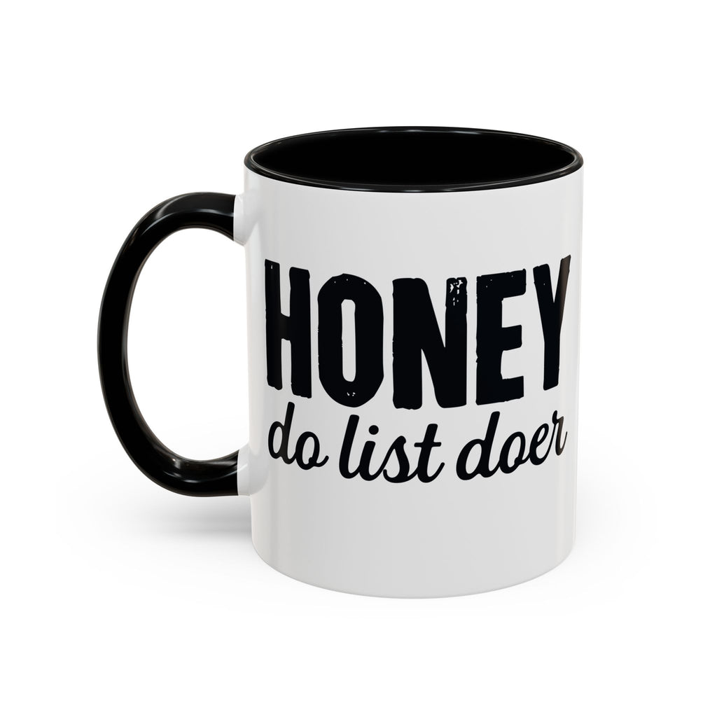 Honey Do List Doer Mug