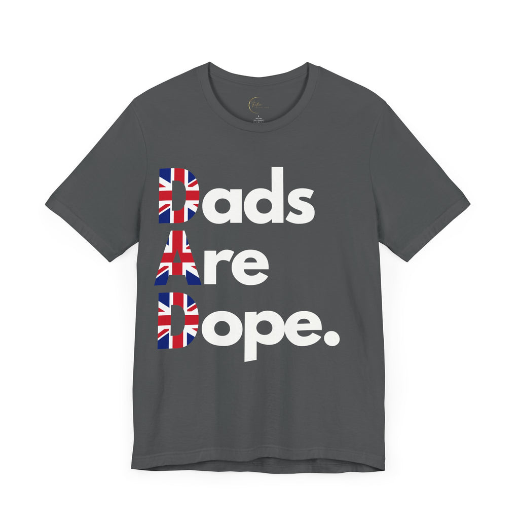 Dads Are Dope - United Kingdom T Shirt