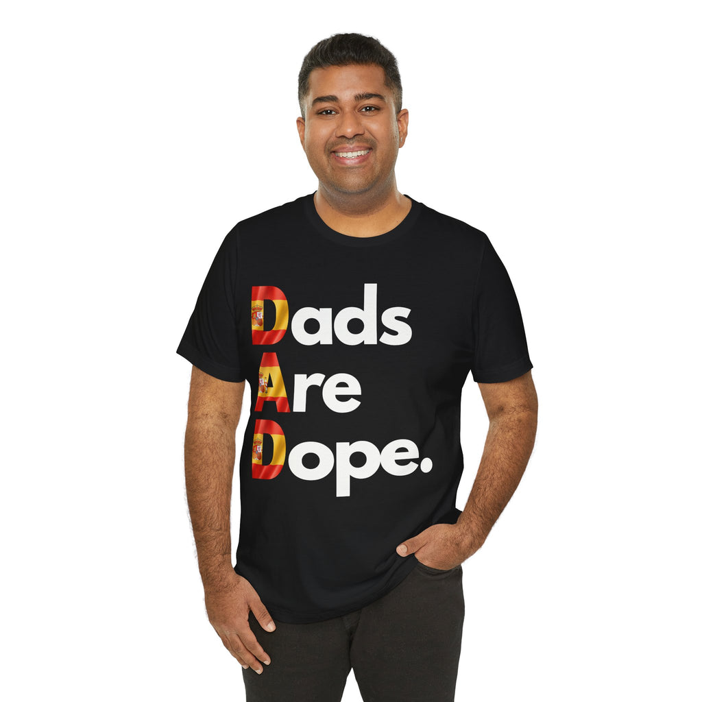 Dads are Dope Spain Flag Tee