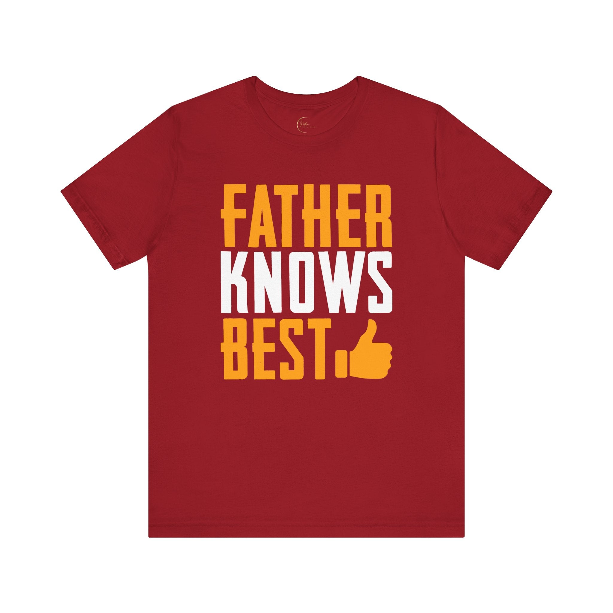 Father Knows Best T-Shirt