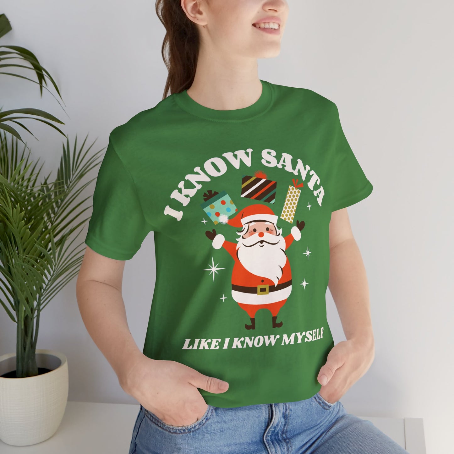 I Know Santa Like I Know Myself  T-Shirt