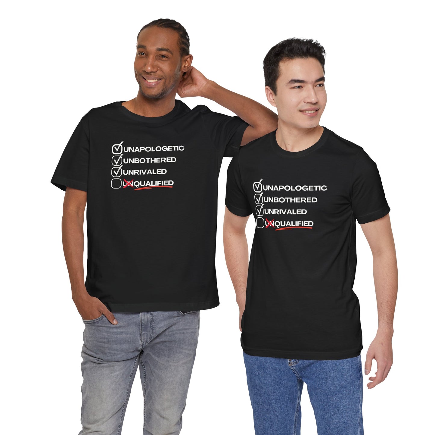 Unbothered Unapologetic Unrivaled T shirt