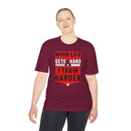 When Life Gets Hard I Train Harder Tee — Dry Wick Tee
