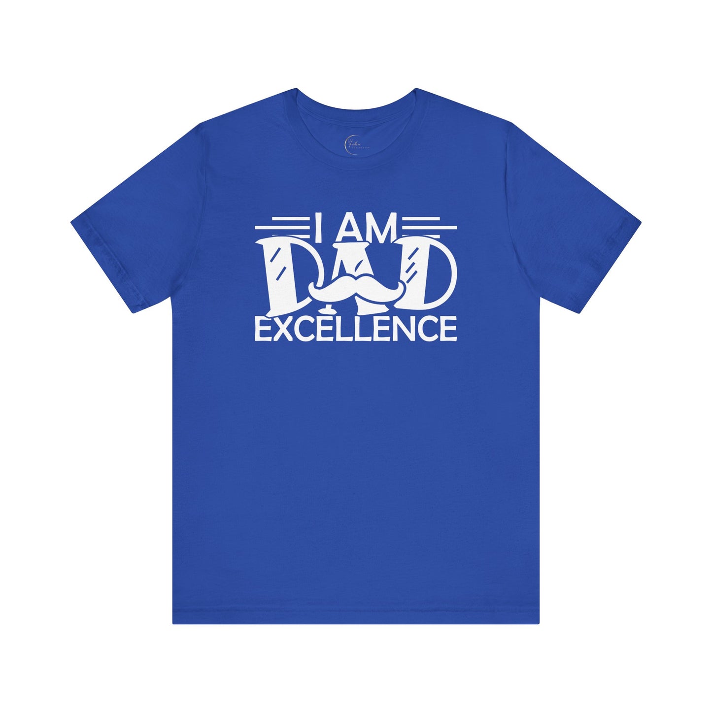 Dad Excellence T-Shirt