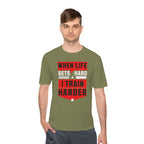 When Life Gets Hard I Train Harder Tee — Dry Wick Tee