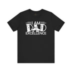 Dad Excellence T-Shirt