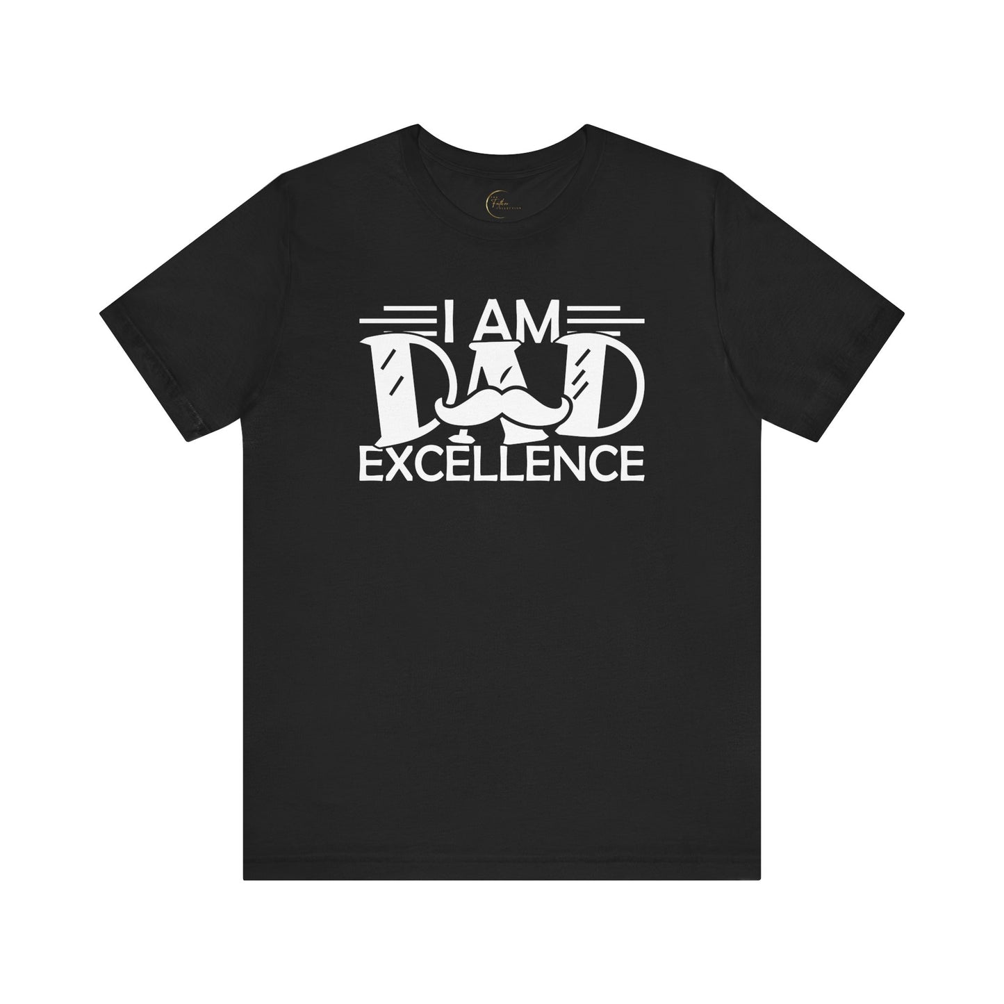 Dad Excellence T-Shirt