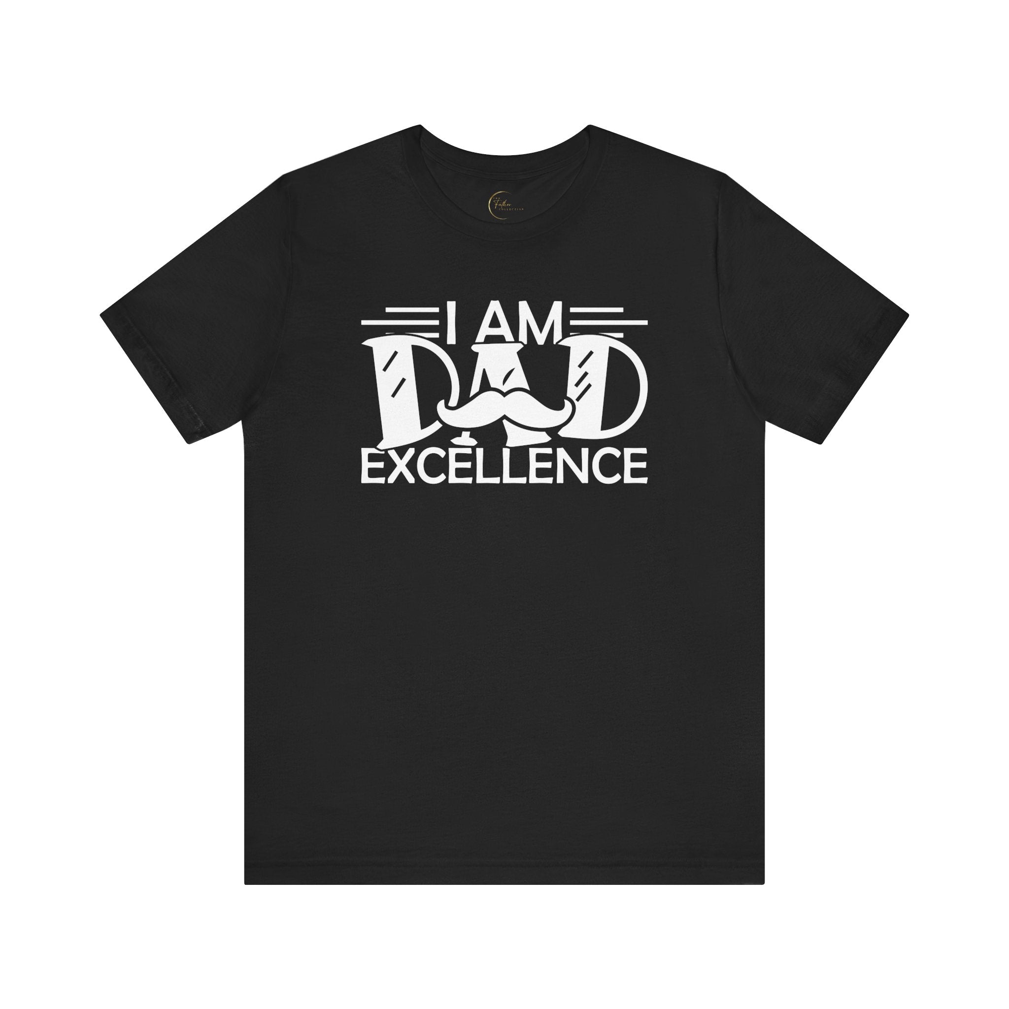 Dad Excellence T-Shirt