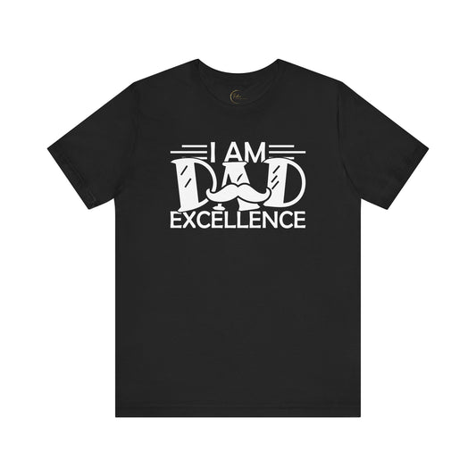 Dad Excellence T-Shirt