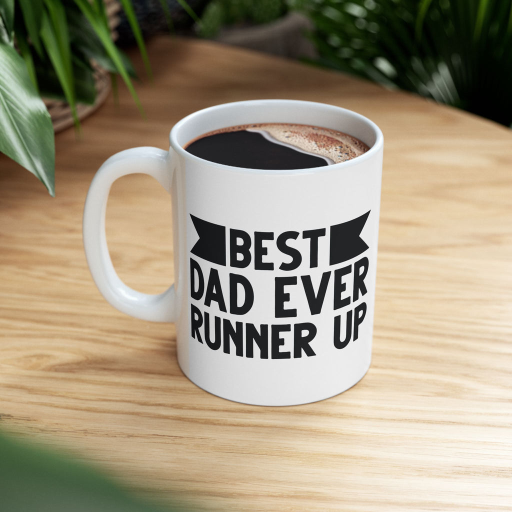 Best Dad Ever Runner Up Mug