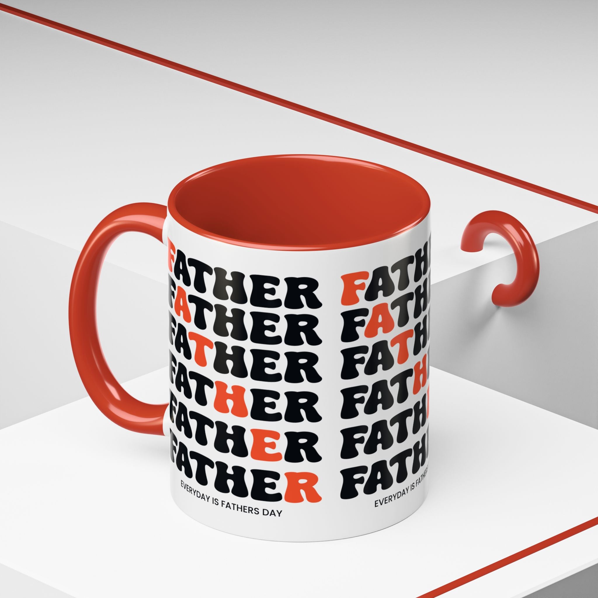 Everyday is Father's Day Coffee Mug