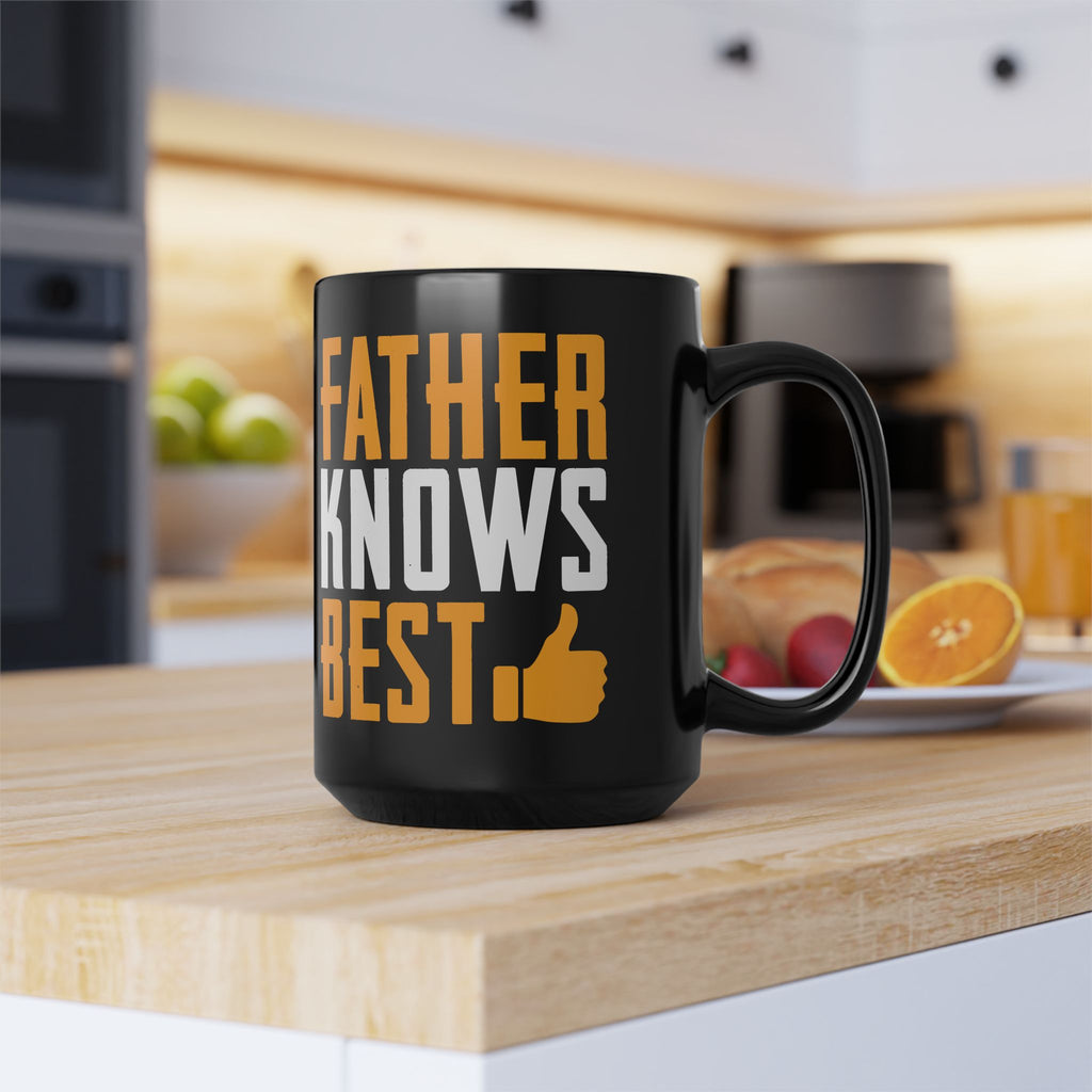 Father Knows Best Mug - Perfect Gift for Dad, Birthday, Father's Day, Coffee Lover, Fun Kitchen Decor, Free Shipping