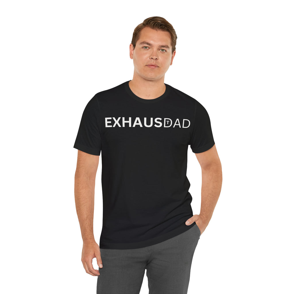 ExhausDAD Tee Shirt