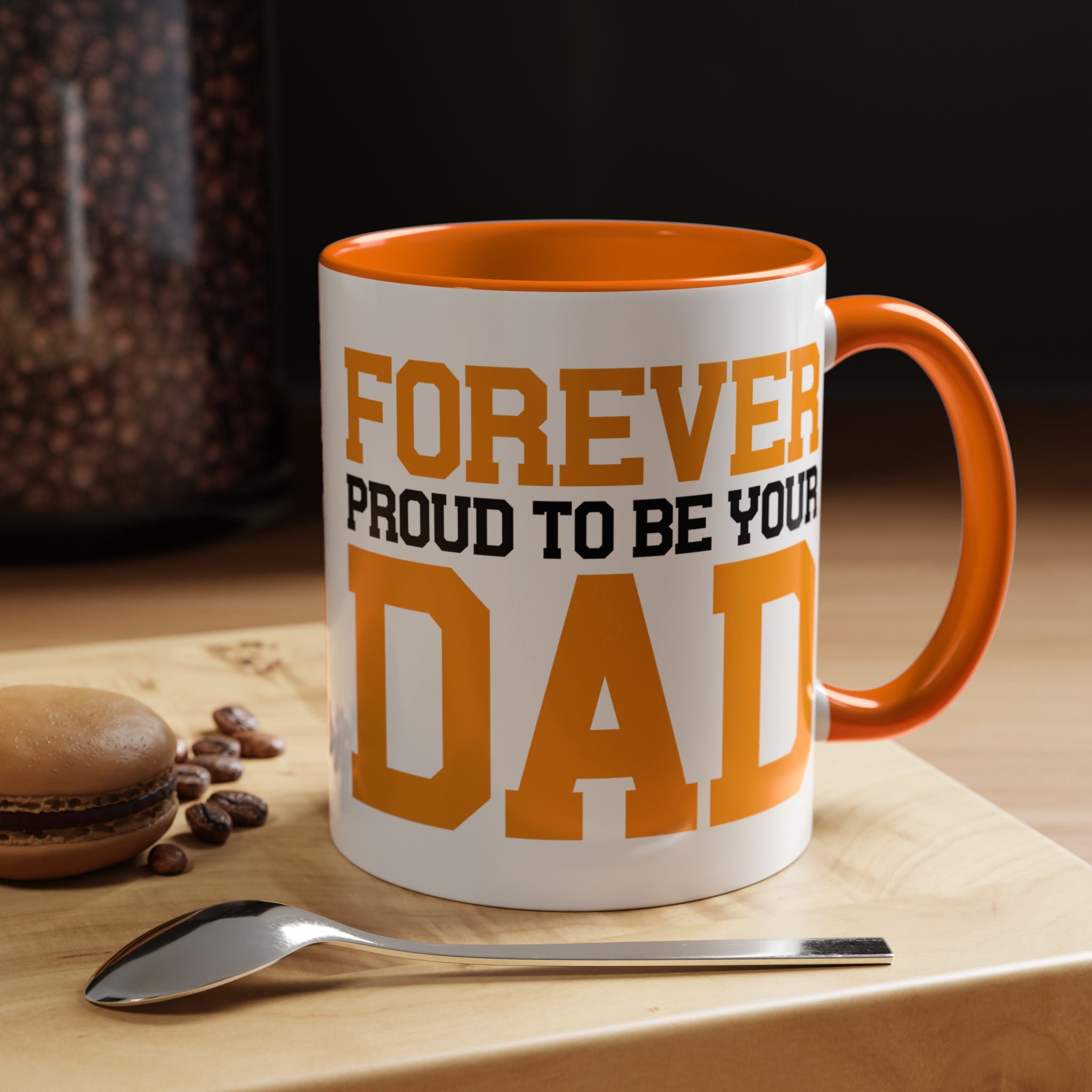 Forever Proud Dad Coffee Mug