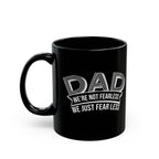 Fearless Dad Mug