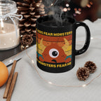 Kids Fear Monsters Fear Me Mug