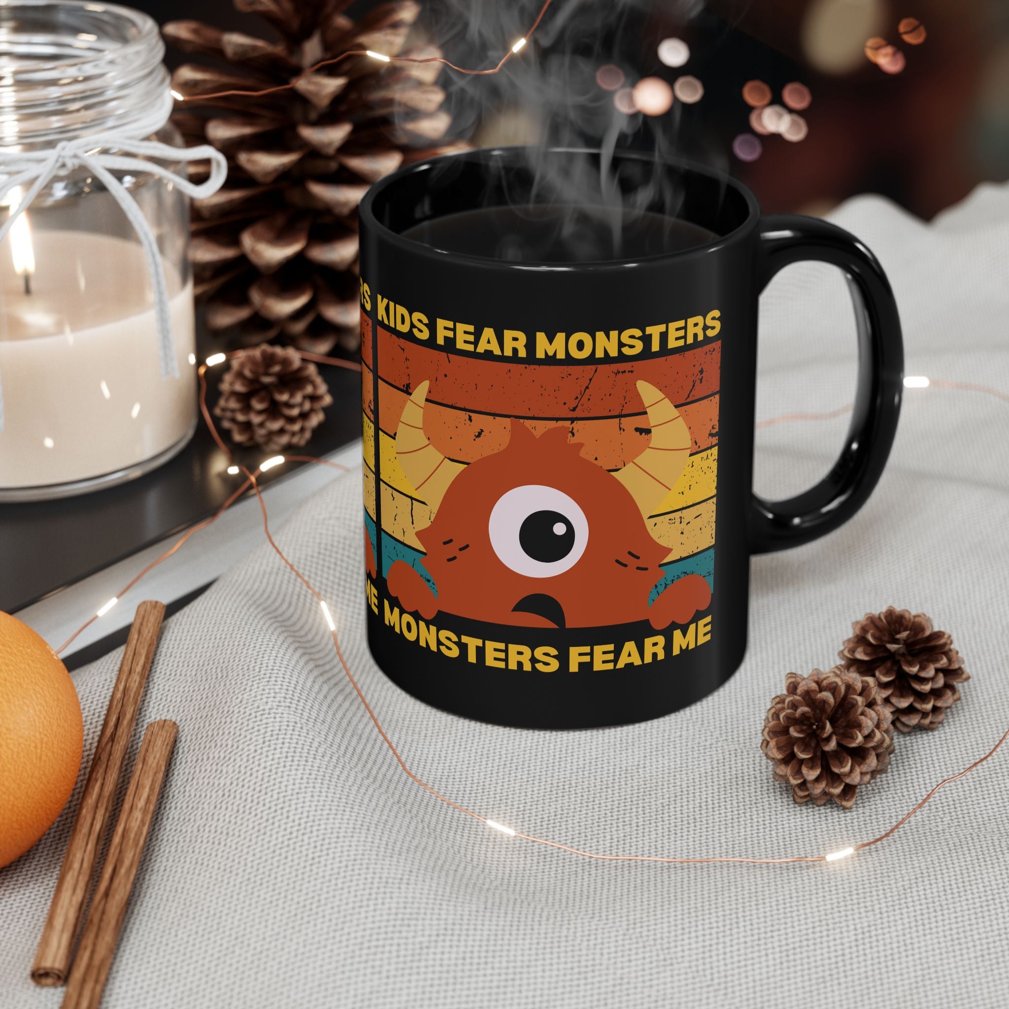 Kids Fear Monsters Fear Me Mug