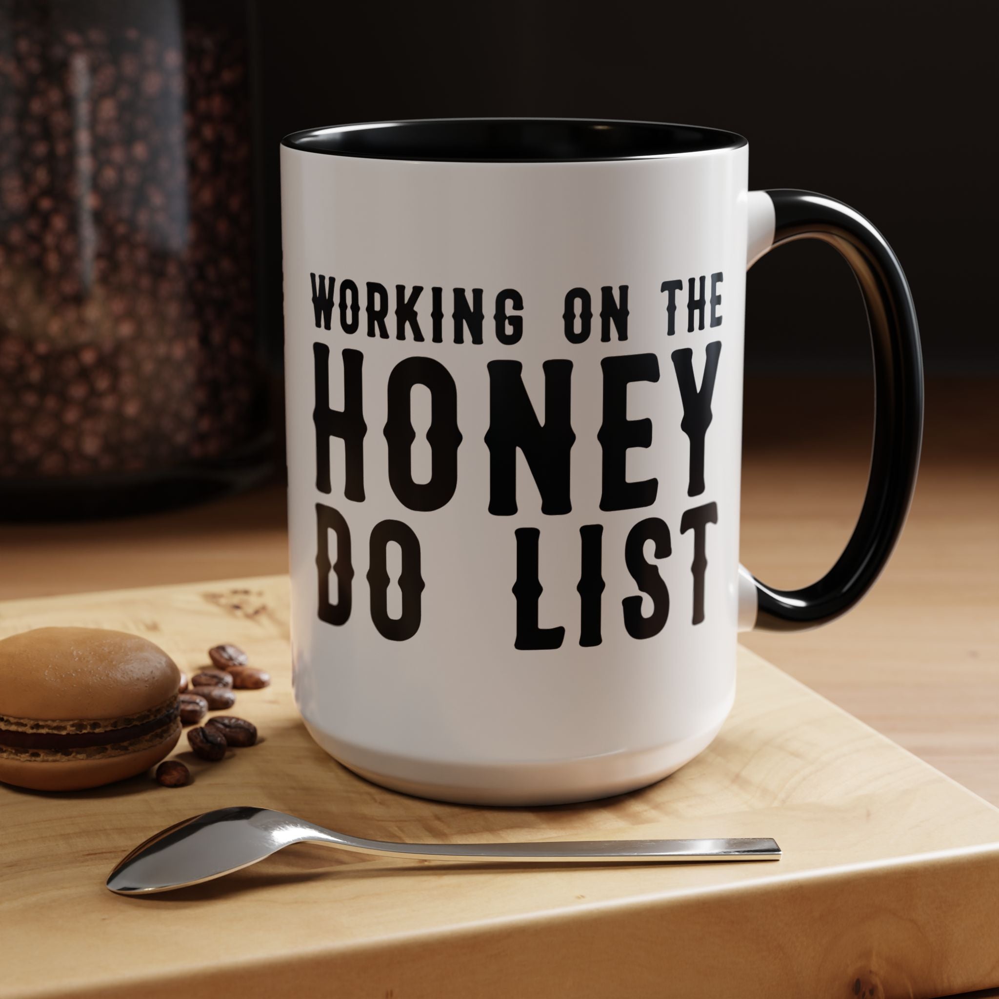 Working On The Honey Do List Mug