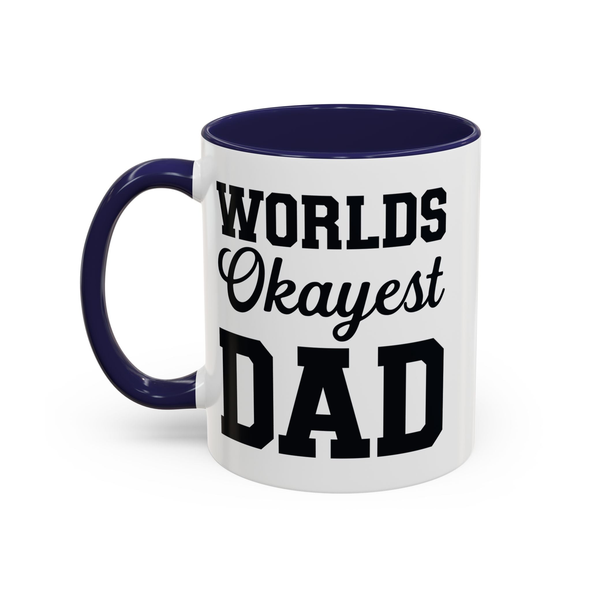 Worlds Okayest Dad Mug