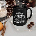 Have You Read to Your Kids Today Mug