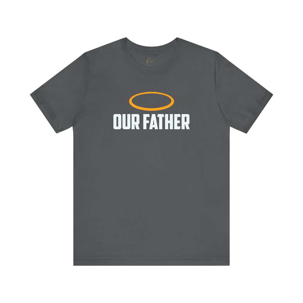 Our Father T-Shirt