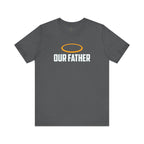 Our Father T-Shirt