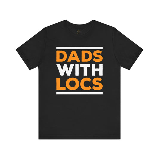 Dads With Locs T-Shirt