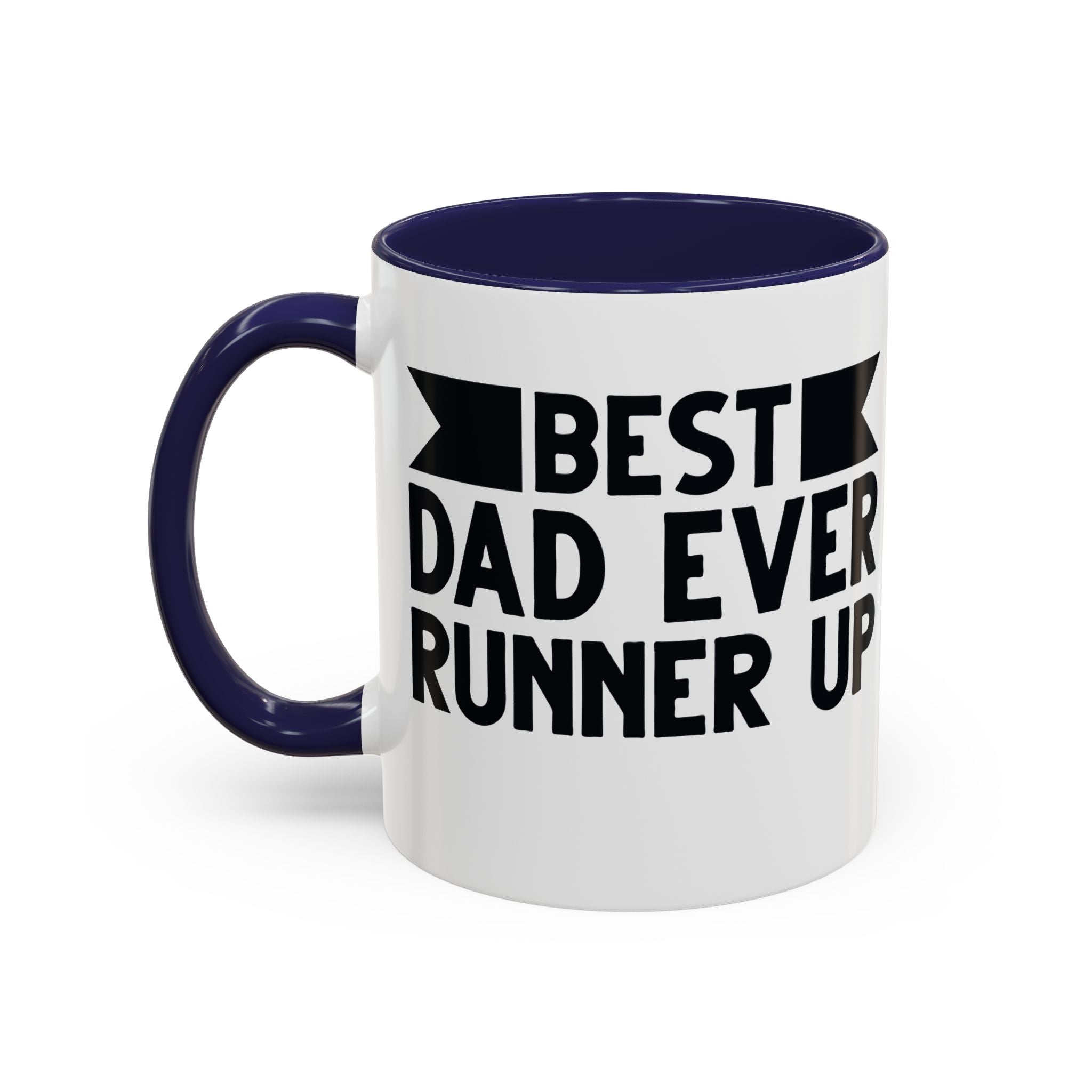Best Dad Ever Runner Up Mug