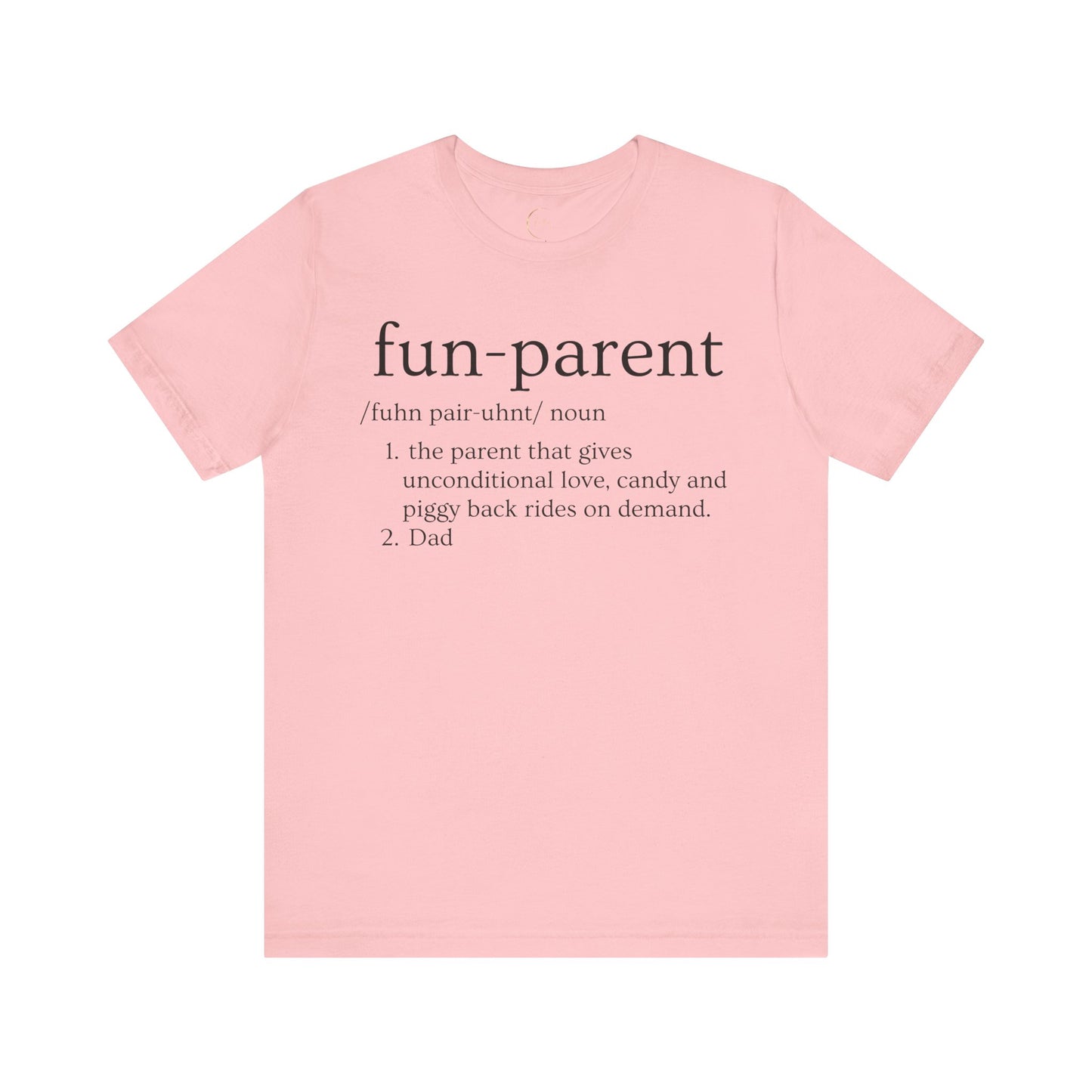 Fun Parent Definition T-Shirt