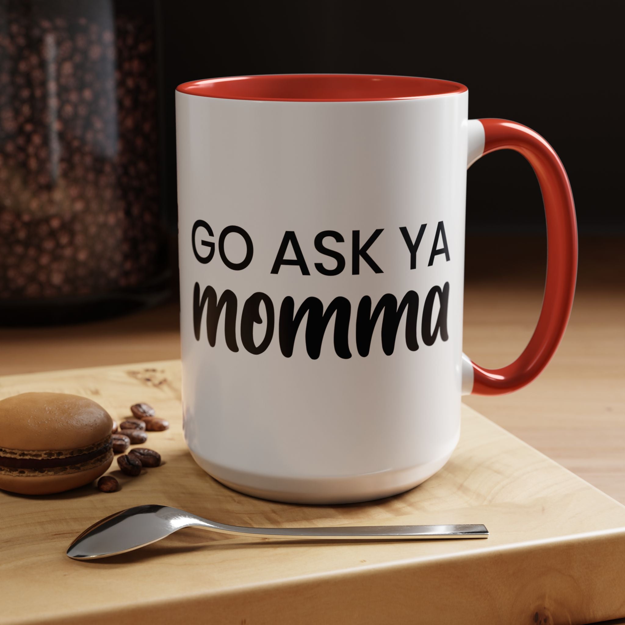Go Ask Ya Momma Mug