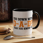 You Down With DAD Mug