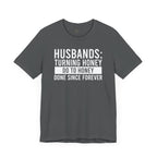 Honey Do To Honey Done Husband T-shirt