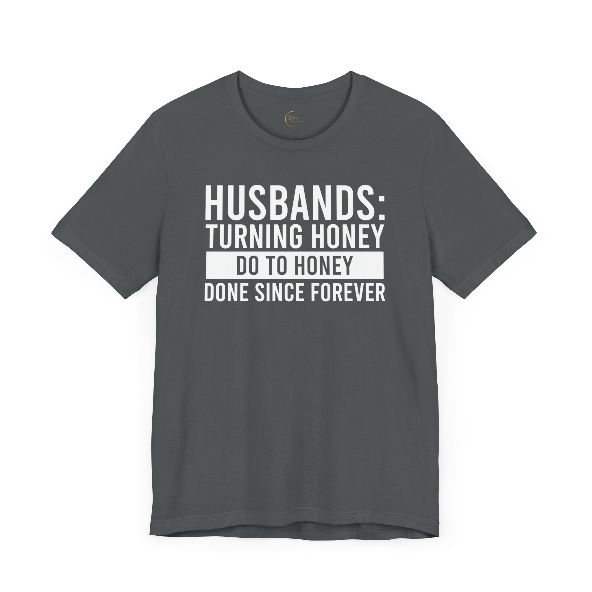 Honey Do To Honey Done Husband T-shirt