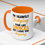 Silently Judging Life Choices Mug