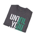 Perfusion - You Won't Know Me Until You Need Me Unisex Tee