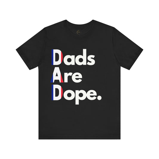 Dads Are Dope - France T-Shirt