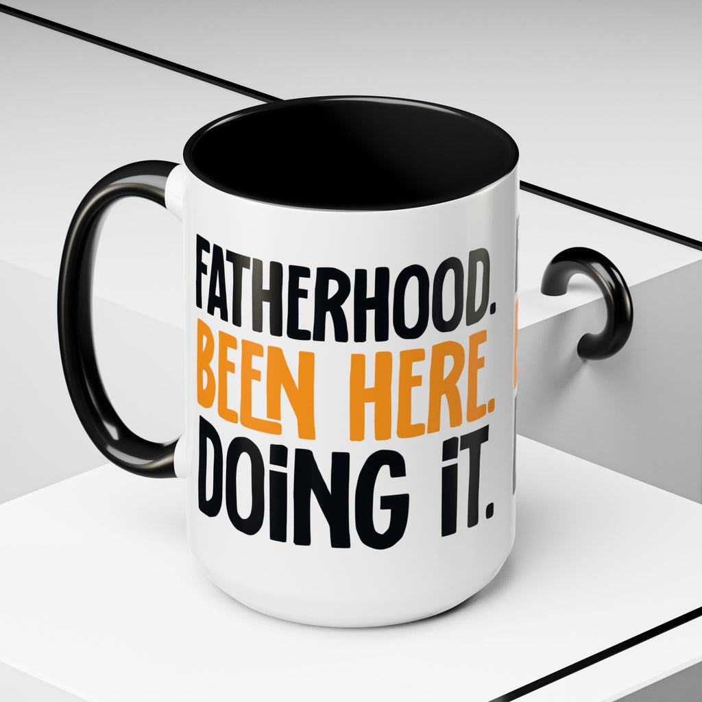 Fatherhood Been Here Doing it Coffee Mug, Dad Mug, Father's Day Gift, Funny Dad Mug, Gift for New Dad, Dad Birthday Present