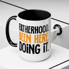 Fatherhood Been Here Doing it Coffee Mug, Dad Mug, Father's Day Gift, Funny Dad Mug, Gift for New Dad, Dad Birthday Present