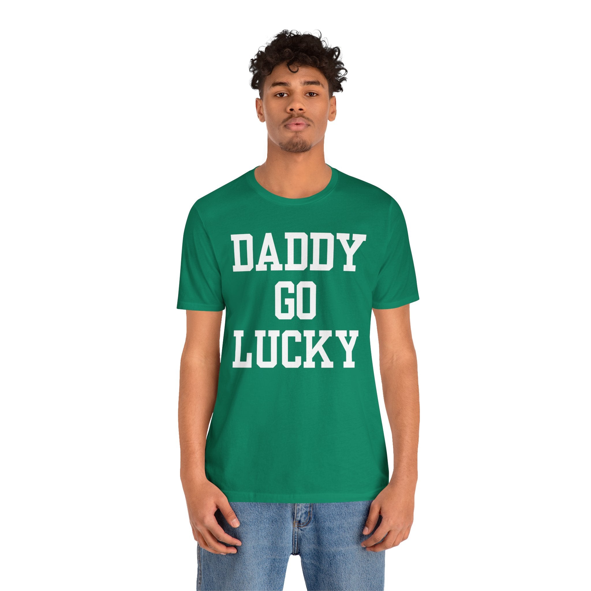 Daddy Go Lucky T Shirt